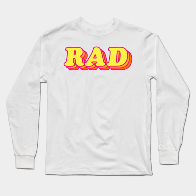 RAD Long Sleeve T-Shirt by lolosenese